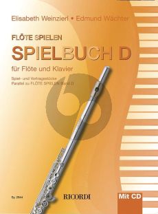Weinzierl-Wachter Flöte spielen - Spielbuch D Flöte und Klavier (Bk-Cd)