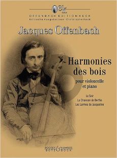 Offenbach Harmonies des bois Violoncelle et Piano (edited Jean-Christophe Keck)