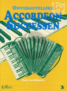 Onvergetelijke Accordeon Successen Vol.3