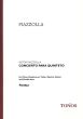 Piazzolla Concierto para Quinteto Klavier-Bandoneon- Elektr.Git.-Violine-Bass Partitur