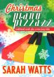 Christmas Piano Pizzazz (Trad. Carols plus a New Jazzy Take) (grade 2)