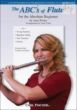 The ABC's of Flute for the absolute Beginner