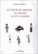 Le Tour du Monde au Piano for 3 and 4 Hands