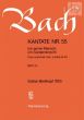 Bach Kantate No.55 BWV 55 - Ich armer Mensch, ich Sundenknecht (Poor wretched man, a slave of sin) (Deutsch/Englisch) (KA)