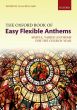 Oxford Book Easy Flexible Anthems