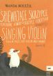 Singing Violin Vol.1 Popular Compositions for Violin and Piano (edited by Wanda Dolezal)