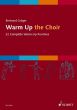 Groger Warm Up the Choir (22 Complete Warm-Up Routines) (english)