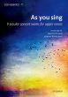 As you sing for Upper Voices (9 secular concert works) (edited by Neil Ferris and Joanna Tomlinson)