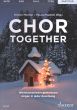 Chor together Chorleiterband mit Klaviergegleitung (Weihnachtslieder gemeinsam singen in jeder Besetzung) (editor: Pascal Martiné and Tristan Meister)