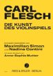 Flesch Die Kunst des Violinspiels Band 1 und 2 (kompakt bearbeitet von Maximilian Simon und Nadine Contini)