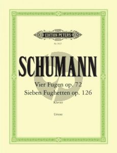 Schumann 4 Fugen Op.72 & 7 Fughetten Op.126 Klavier