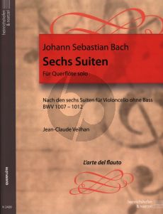 Bach 6 Suiten BWV 1007 - 1012 Flöte solo (nach den 6 Suiten für Violoncello ohne Baß) (Jean Claude Veilhan)