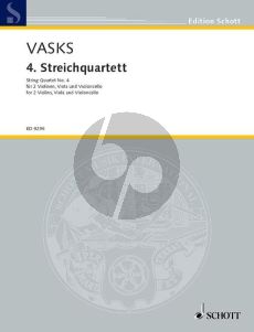 Vasks  String Quartet No.4 (1999) 2 Violins, Viola and Violoncello Score and Parts