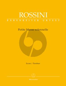 Rossini Petite Messe Solennelle Voice-SATB-Piano- Harmonium Full Score (lat.) (edited by Patricia Brauner and Philip Gossett) (Bar.)