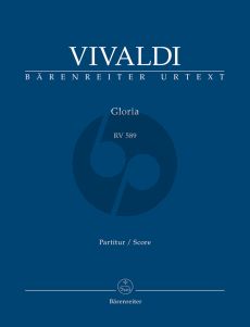 Vivaldi Gloria RV 589 Soli [SSA]-SATB [Choir]-Orch. (Full Score) (ed. Malcolm Bruno and Caroline Ritchie) (Barenreiter-Urtext)