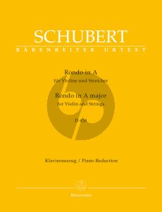 Schubert Rondo A-major D.438 Violin and Strings (piano red.) (edited by Michael Kube) (Barenreiter-Urtext)