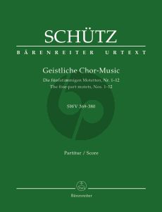 Schutz Geistliche Chor-Music (5-Stimmige Motette No.1 - 12) (SWV 369 - 380) (Score) (germ.) (Edited by Werner Breig) (Barenreiter-Urtext)