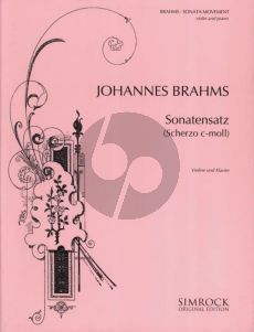 Brahms Sonata Movement (Sonatensatz) Scherzo c-minor Op. Posth. for Violin and Piano (3rd. Movements of the F.A.E. Sonata)