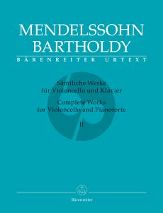 Mendelssohn Sämtliche Werke Band 2 Violoncello-Klavier (Larry R. Todd) (Barenreiter-Urtext)