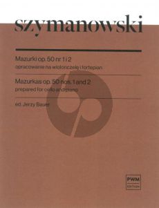 Szymanowski Mazurkas Opus 50 No. 1 and 2 Violoncello and Piano (transcr. by Jerzy Bauer)