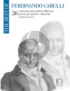 The best of Ferdinando Carulli for Guitar (26 Pieces) (edited by Frédéric Zigante and Maria Torta)