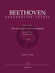 Beethoven Overture "Die Geschöpfe des Prometheus" for Orchestra Op. 43 Full Score (Jonathan Del Mar)