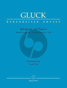 Gluck Iphigenie auf Tauris Soloists-Choir and Orchestra Vocal Score (germ.) (Music drama in four acts Vienna Version of 1781) (edited by Gerhard Croll)