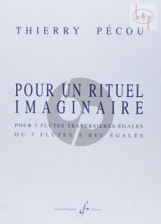 Pecou Pour un Rituel Imaginaire 3 Flutes