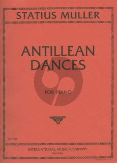 Statius Muller Antillian Dances for Piano