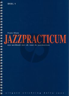 Elsen Jazzpracticum Vol.1 (Een werkboek met cd, voor de Jazzmusicus)