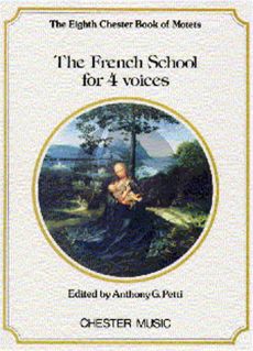 Album Chester Book of Motets Vol.8 The French School for 4 Voices SATB (Edited by Anthony G. Petti)