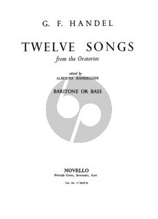 Handel 12 Songs from the Oratios for Baritone or Bass and Piano (edited by Alberto Randegger)