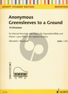 Greensleeves to a Ground - 14 Divisions Descant Recorder-Piano (edited by Bennetts and Bowman)