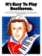 It's Easy to Play Beethoven