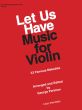 Let us have Music for Violin Vol. 1 Violin and Piano (33 Famous Melodies) (edited by George Perlman)