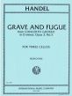 Handel Grave & Fugue from Concerto Grosso Op. 3 No. 5 for 3 Cellos (Parts) (Ronchini)