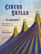 Bullard Circus Skills for Clarinet and Piano Book with Audio Online