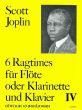 Joplin 6 Ragtimes Vol.4 für Flöte oder Klarinette und Klavier (Hans-Dieter Forster)