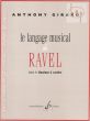 Le langage musical de Ravel dans le Quatuor a Cordes