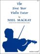 Mackay First Year Violin Tutor - Suitable for Class Teaching or Individual Students