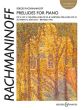 Rachmaninoff Preludes Complete Op.3 No. 2 - Op.23 - Op.32 (Authentic Edition Revised 1992)