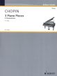 Chopin 3 Piano Pieces / 3 Klavierstucke (Herausgegeben von Ates Orga)