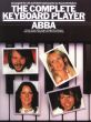 Abba Complete Keyboard Player Abba (Arranged by Kenneth Baker)