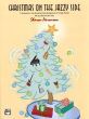 Christmas on the Jazzy Side (11 Elementary to Late Elementary Arrangements)