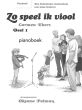 Eberz Zo Speel ik Viool Vol.1 (LET OP!! PIANOBEGELEIDING bij de vioolmethode) (Methode voor jonge kinderen)