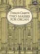 Couperin 2 Masses for Organ