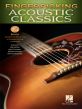 Fingerpicking Acoustic Classics (15 Songs Arranged for Solo Guitar in Standard Notation & Tab)