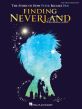Barlow Finding Neverland (The Story of How Peter Became Pan) Easy Piano-Vocal Selections