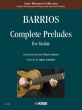Barrios Mangore Complete Preludes for Guitar (edited by Marco Caiazza)