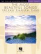 The Most Beautiful Songs for Easy Classical Piano (transcr. Phillip Keveren)